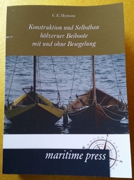 "Konstruktion und Selbstbau hölzerner Beiboote mit und ohne Besegelung" C. E. Heymann published 2012 ISBN: 9783954270132