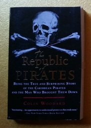 "The Republic Of Pirates" Colin Woodard