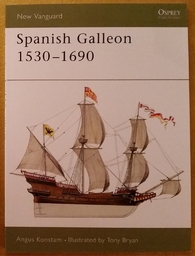 Spanish Galleon 1530 - 1690