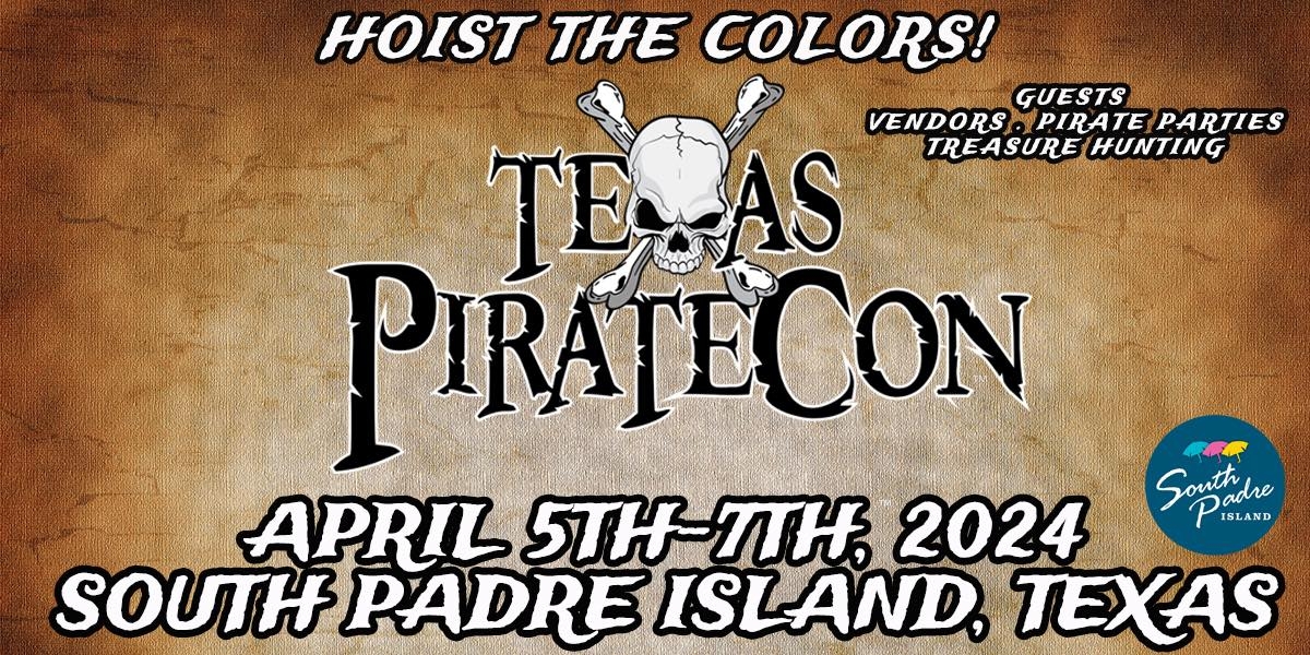 Texas Pirate Con - South Padre Island, TX