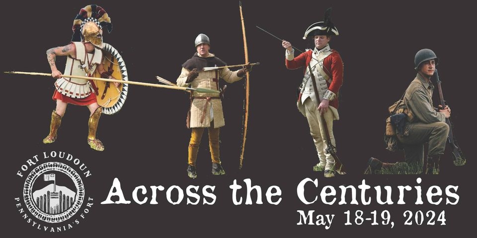 Across the Centuries Timeline - Fort Loudon, PA