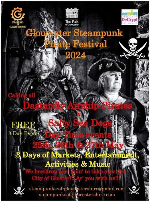 Gloucester Steampunk Pirate Festival - Gloucester, UK